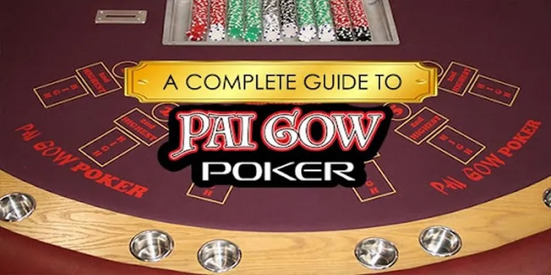 Pai Gow – Khám phá luật chơi cơ bản 